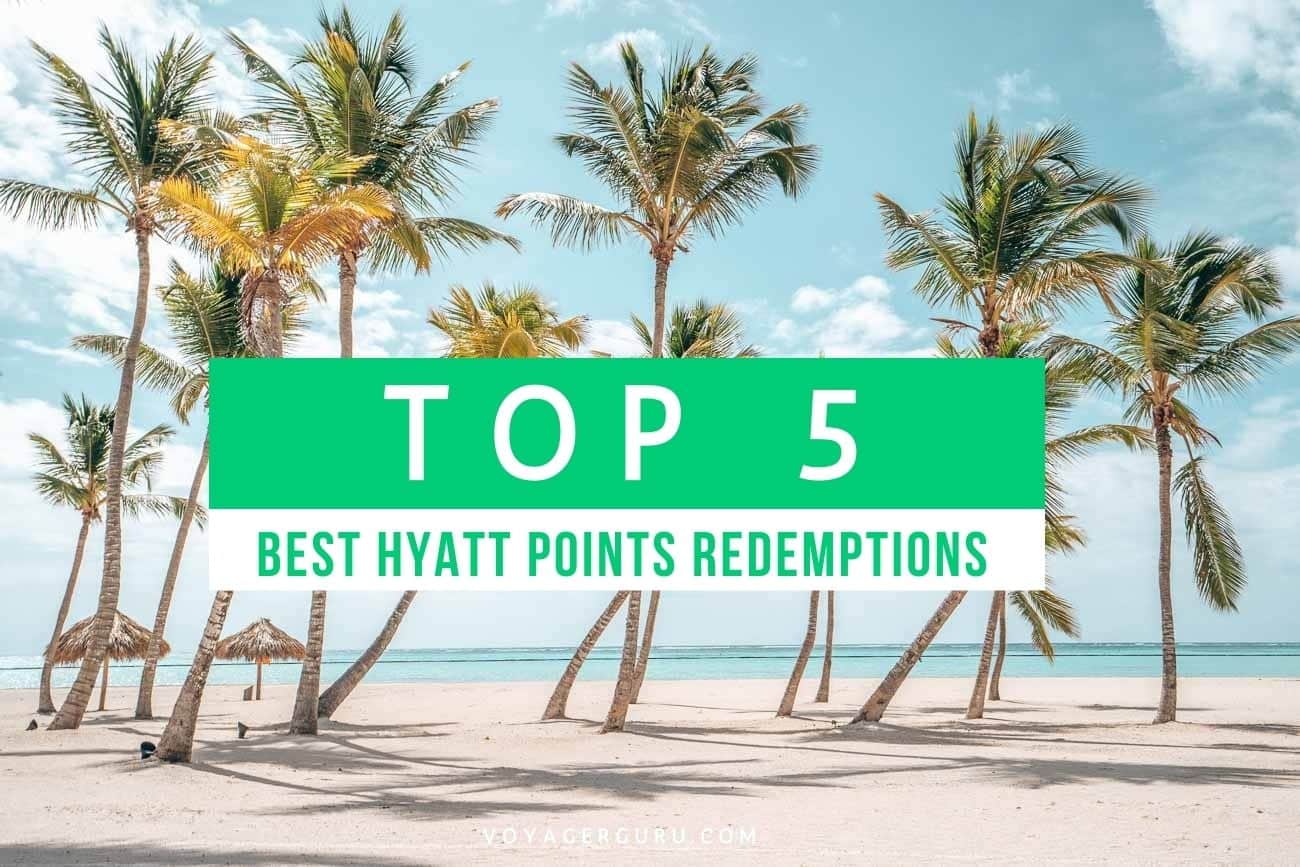 top 5 best hyatt points redemptions